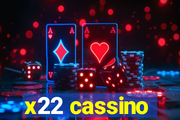 x22 cassino